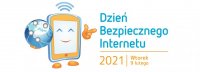 Dzień Bezpiecznego Internetu 9 lutego 2021 roku