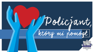 grafika z napisem policjant, który mi pomógł