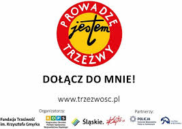 Zdjęcie przedstawia: plakat promocyjny akcji &quot;Prowadzę, jestem trzeźwy&quot;.